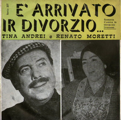 Tina Andrei E Renato Moretti - È Arrivato Ir Divorzio (7")