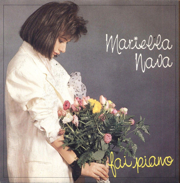 Mariella Nava - Fai Piano (7")