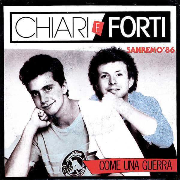 Chiari E Forti - Come Una Guerra (7")