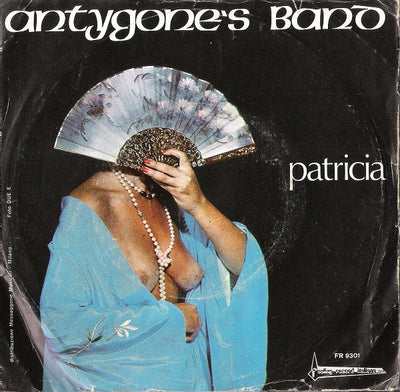 Antygone's Band - Patricia (7")