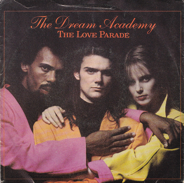 The Dream Academy - The Love Parade (7")