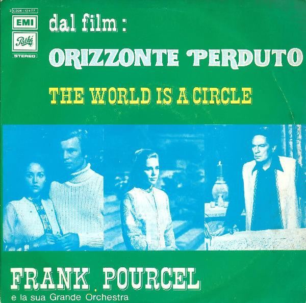 Franck Pourcel Et Son Grand Orchestre - The World Is A Circle (Dal Film "Orizzonte Perduto") (7")