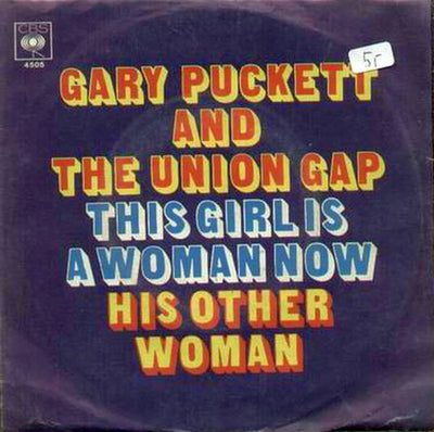 Gary Puckett & The Union Gap - This Girl Is A Woman Now (7")