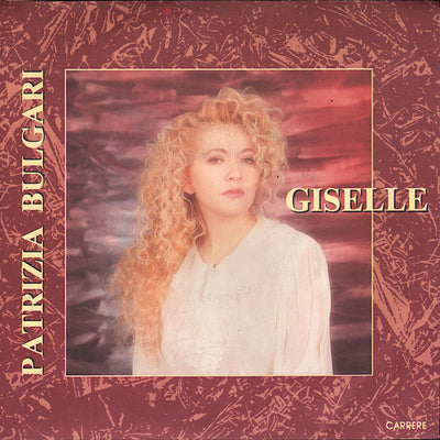 Patrizia Bulgari - Giselle (7")