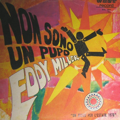 Eddy Miller - Non Sono Un Pupo (7", Single)