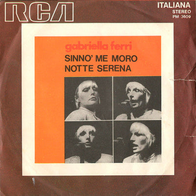 Gabriella Ferri - Sinnò Me Moro / Notte Serena (7")
