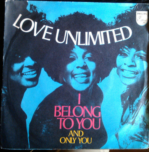 Love Unlimited - I Belong To You (7")
