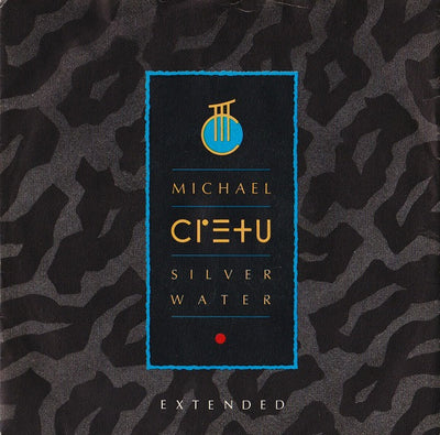 Michael Cretu - Silver Water (Extended) (7")