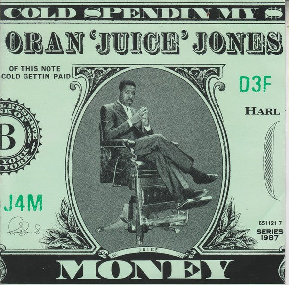 Oran 'Juice' Jones - Cold Spendin' My $ Money (7", Single)