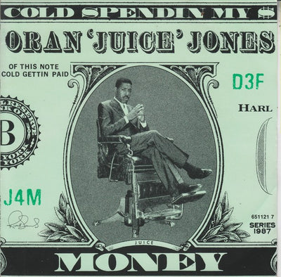 Oran 'Juice' Jones - Cold Spendin' My $ Money (7", Single)