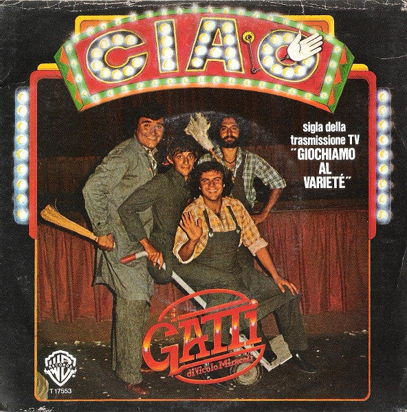 I Gatti Di Vicolo Miracoli - Ciao (7")