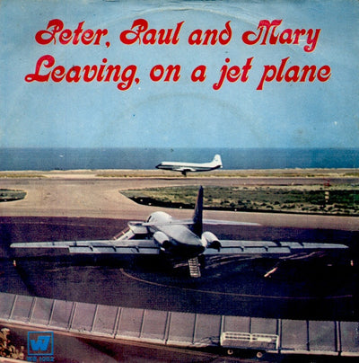 Peter, Paul & Mary - Leaving, On A Jet Plane (7", Very Good Plus Media)