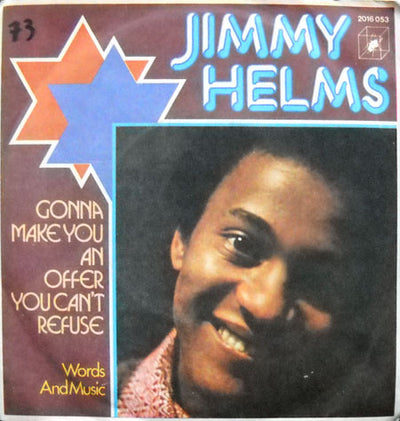 Jimmy Helms - Gonna Make You An Offer You Can't Refuse (7")
