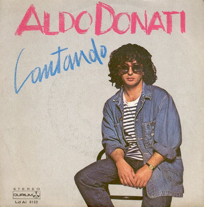 Aldo Donati - Cantando (7")