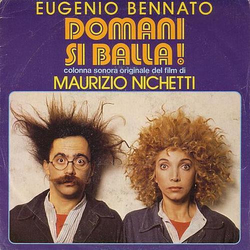 Eugenio Bennato - Domani Si Balla! (7")