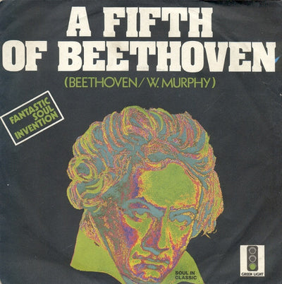 The Fantastic Soul Invention - A Fifth Of Beethoven (7")