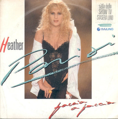 Heather Parisi - Faccia A Faccia (7")