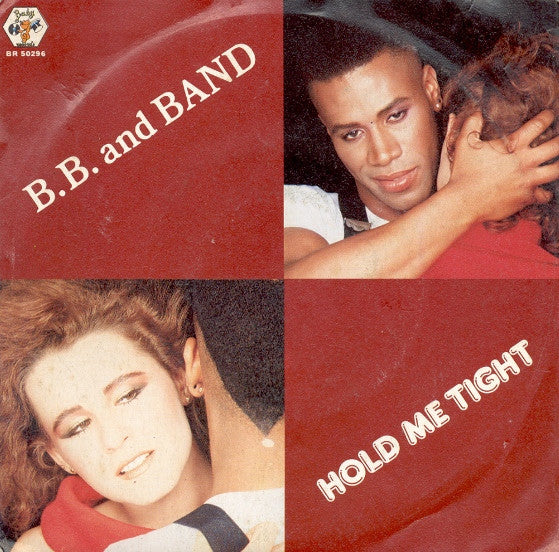B.B. & Band - Hold Me Tight (7")