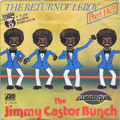 The Jimmy Castor Bunch - The Return Of Leroy (7")