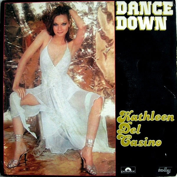Kathleen Del Casino - Dance Down (7")