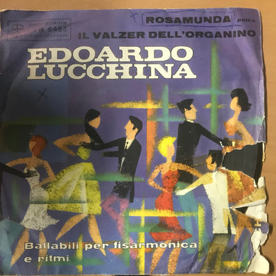 Edoardo Lucchina - Rosamunda / Il Valzer Dell'Organino (7", Single)
