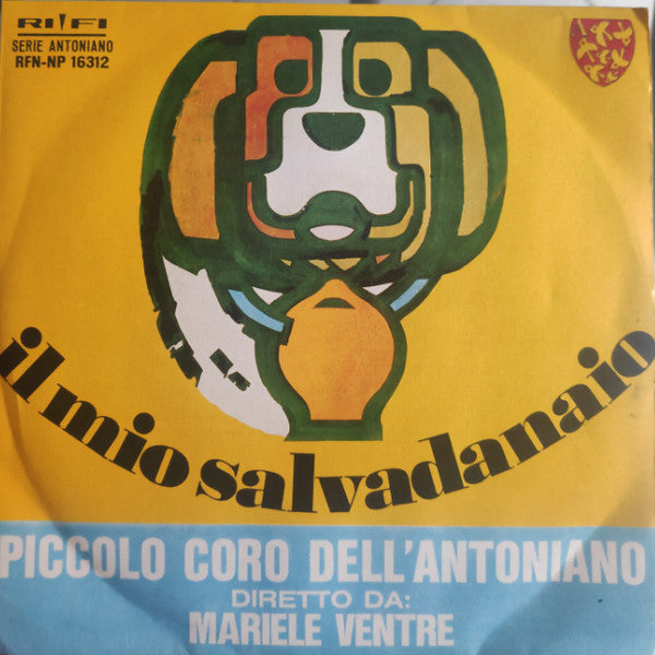 Piccolo Coro Dell'Antoniano Diretto Da Mariele Ventre - Il Mio Salvadanaio (7")