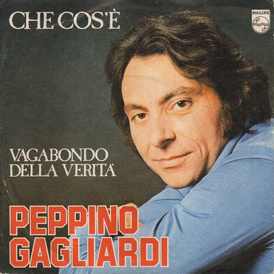 Peppino Gagliardi - Che Cos'È (7")