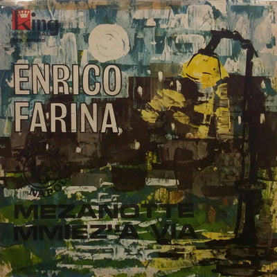 Enrico Farina - Mezanotte Mmiez' 'A Via (7")