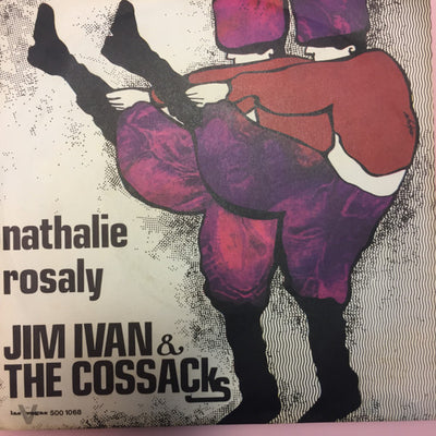 Jim Ivan And The Cossacks - Nathalie / Rosaly (7")