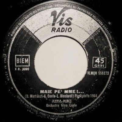 Maria Paris - Maie Pe' Mme !... / E' 'Na Canzone (7")