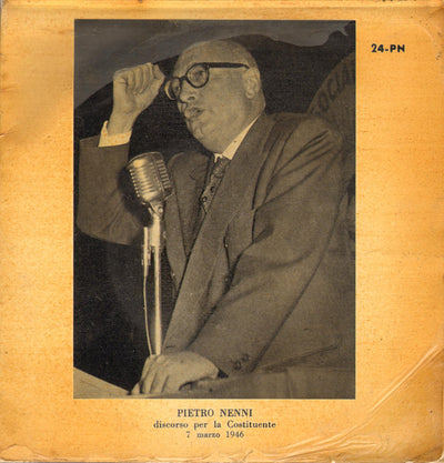 Pietro Nenni - Discorso Per La Costituente / 7 Marzo 1946 (2x7")
