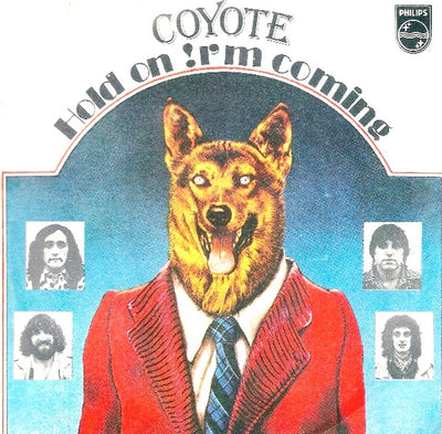 Coyote - Hold On ! I'm Coming (7")