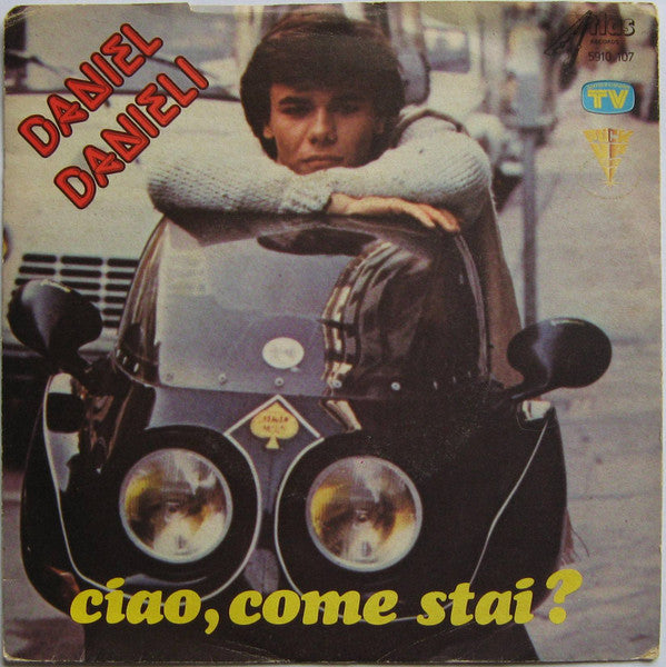 Daniel Danieli - Ciao, Come Stai? (7")