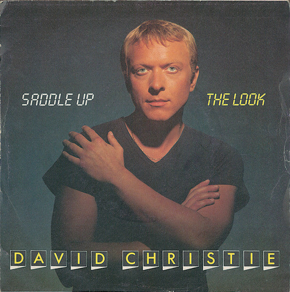 David Christie - Saddle Up / The Look (7")