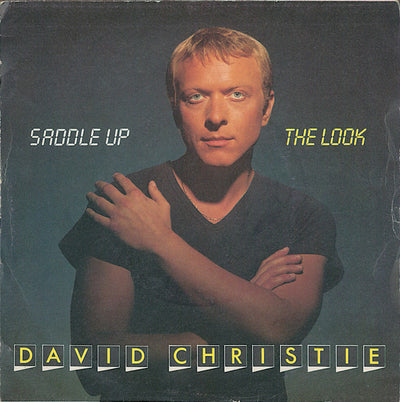 David Christie - Saddle Up / The Look (7")