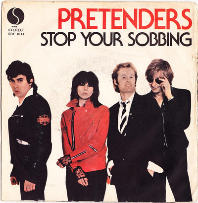 The Pretenders - Stop Your Sobbing (7")