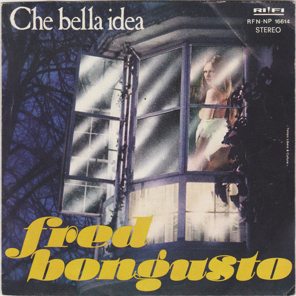 Fred Bongusto - Che Bella Idea (7", Single)
