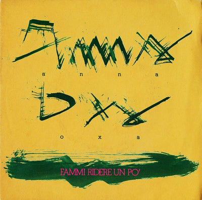 Anna Oxa - Fammi Ridere Un Po' (7")