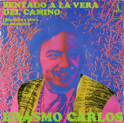 Erasmo Carlos - Sentado A La Vera Del Camino (7")