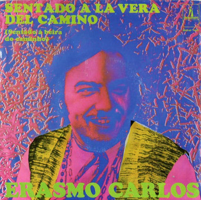 Erasmo Carlos - Sentado A La Vera Del Camino (7")
