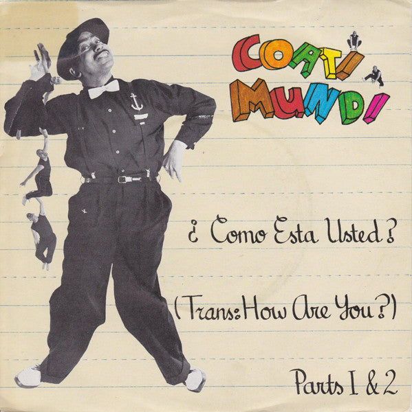 Coati Mundi - ¿Como Esta Usted? (Trans: How Are You?) Parts 1 & 2 (7", Single)