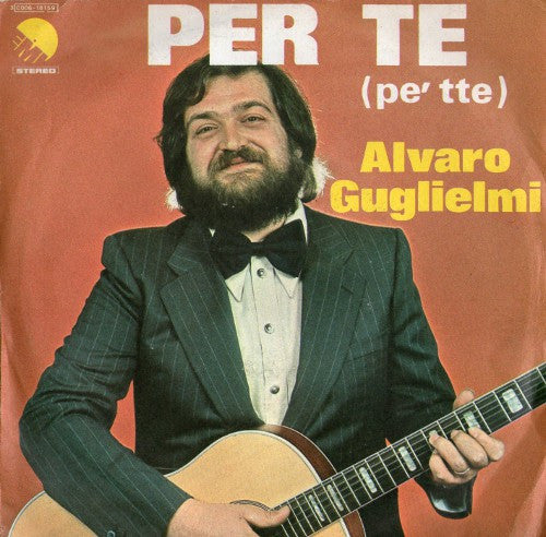 Alvaro Guglielmi - Per Te (Pe' Tte) (7")
