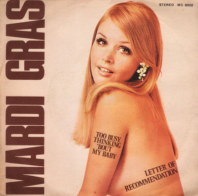 Mardi Gras - Too Busy Thinking 'Bout My Baby / Letter Of Recommendation (7")