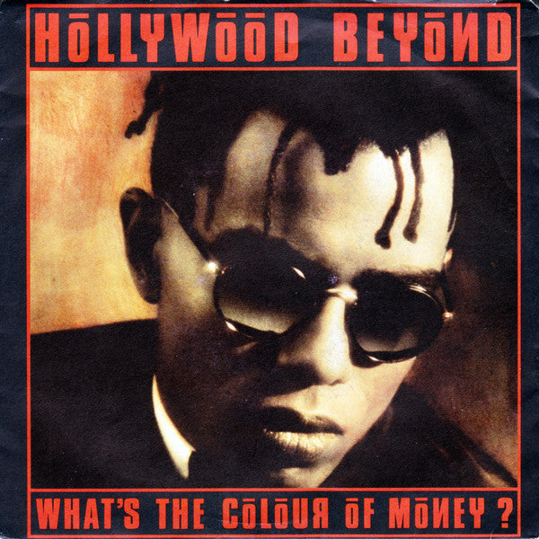 Hollywood Beyond - What's The Colour Of Money? (7", Single)