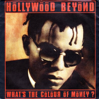 Hollywood Beyond - What's The Colour Of Money? (7", Single)