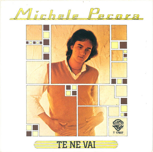 Michele Pecora - Te Ne Vai (7")