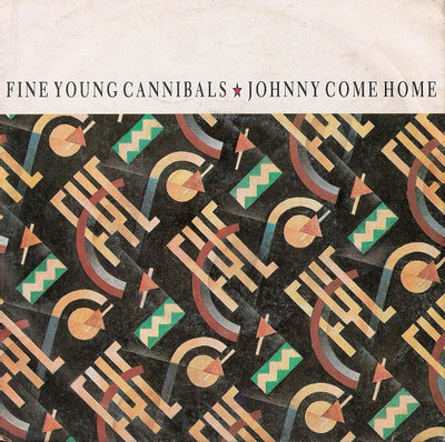 Fine Young Cannibals - Johnny Come Home (7")