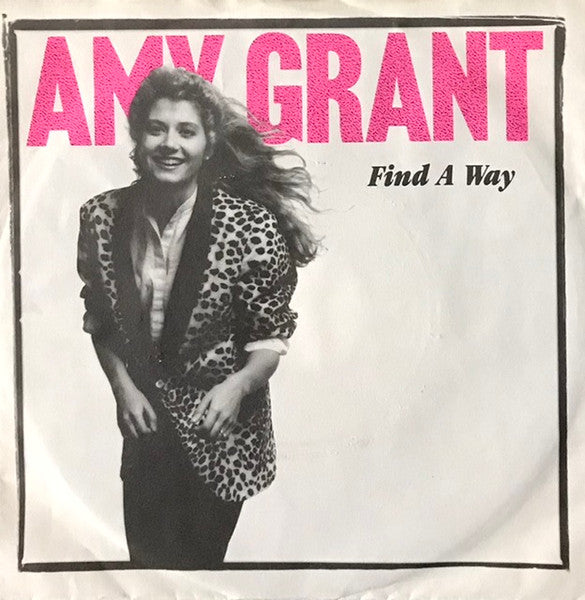 Amy Grant - Find A Way (7", Single)