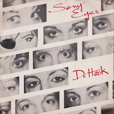 Dr. Hook - Sexy Eyes (7")