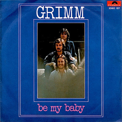 Grimm - Be My Baby (7", Single)